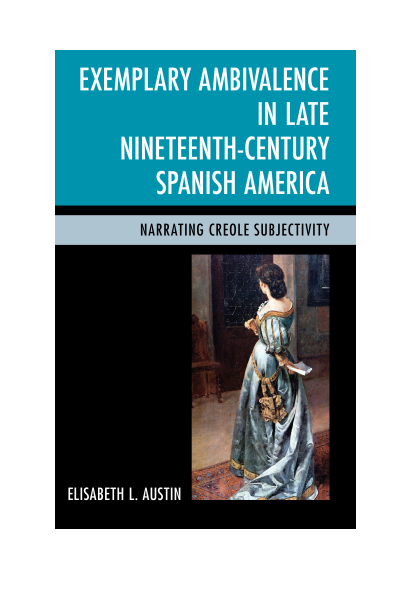 Cover des Buchs: Exemplary Ambivalence in Late Nineteenth-Century Spanish America