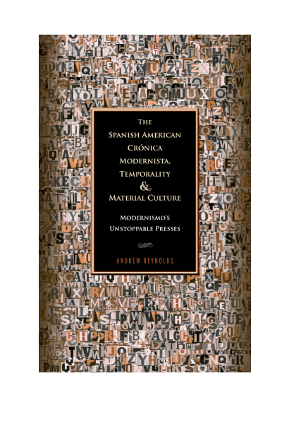 Cover des Buchs: The Spanish American Crónica Modernista, Temporality and Material Culture