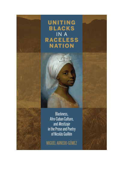 Cover des Buchs: Uniting Blacks in a Raceless Nation