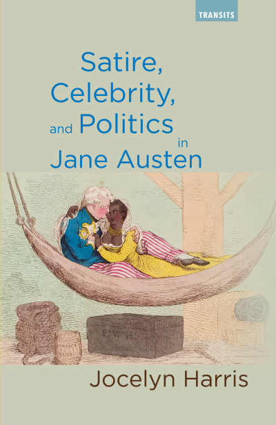 Cover des Buchs: Satire, Celebrity, and Politics in Jane Austen