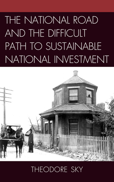 Cover des Buchs: The National Road and the Difficult Path to Sustainable National Investment