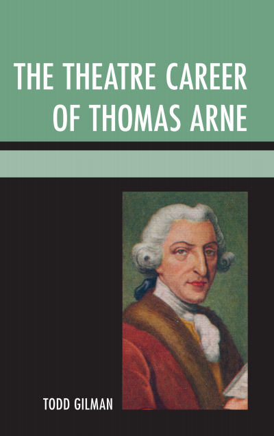 Cover of book: The Theatre Career of Thomas Arne