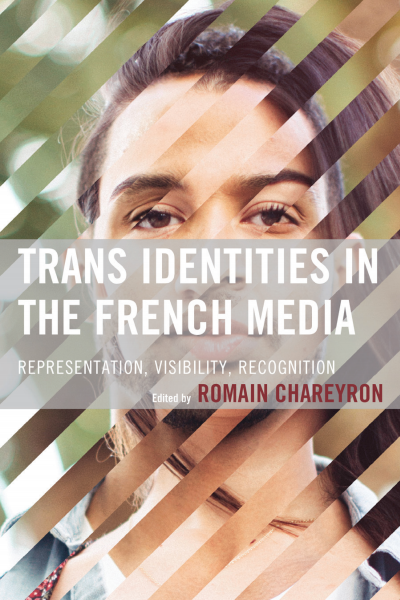 Cover of book: Trans Identities in the French Media