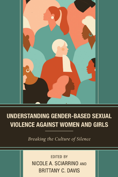 Cover of book: Understanding Gender-Based Sexual Violence Against Women and Girls