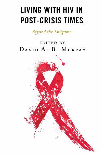Cover of book: Living with HIV in Post-Crisis Times