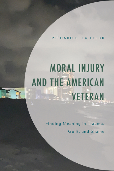 Cover des Buchs: Moral Injury and the American Veteran
