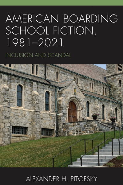 Cover of book: American Boarding School Fiction, 1981-2021