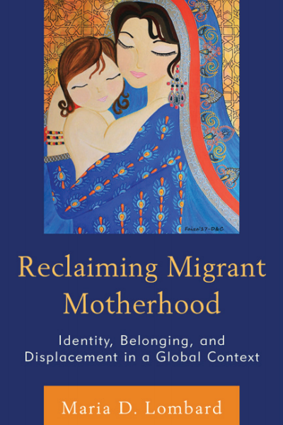 Cover des Buchs: Reclaiming Migrant Motherhood