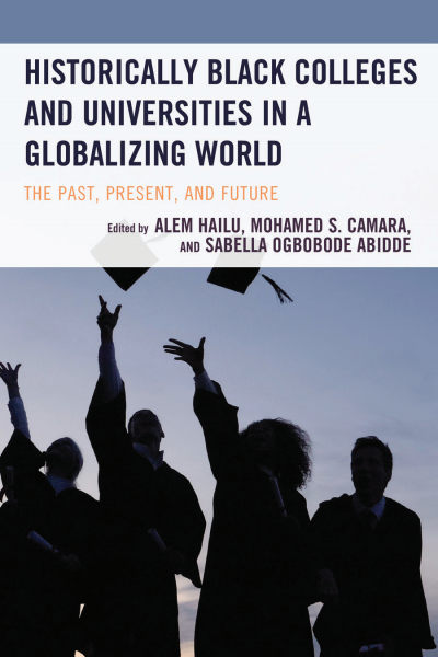 Cover of book: Historically Black Colleges and Universities in a Globalizing World