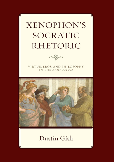 Cover of book: Xenophon's Socratic Rhetoric