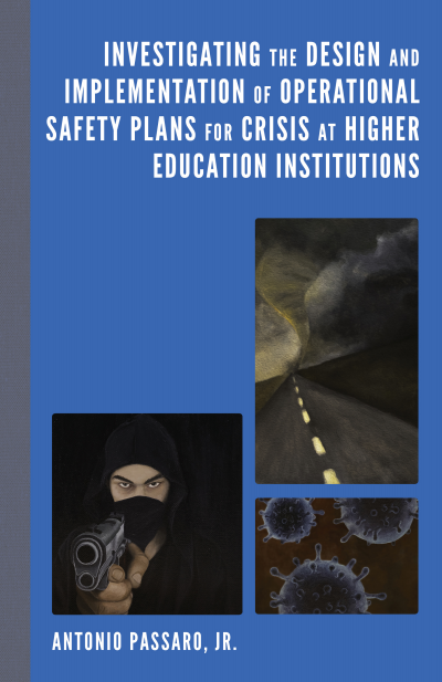 Cover of book: Investigating the Design and Implementation of Operational Safety Plans for Crisis at Higher Education Institutions