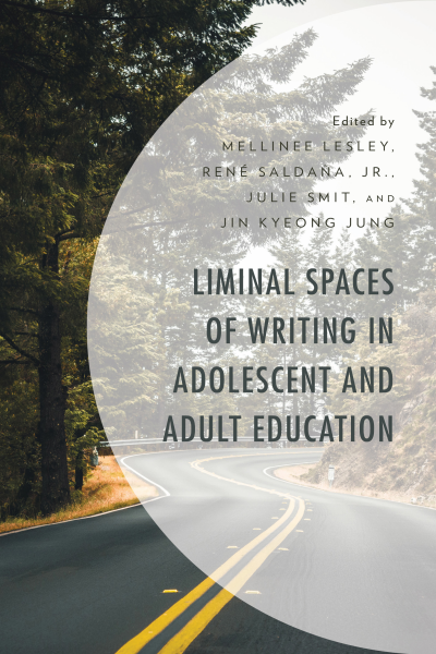 Cover of book: Liminal Spaces of Writing in Adolescent and Adult Education