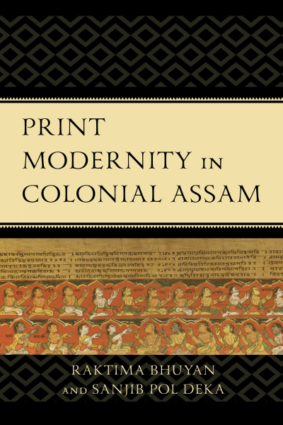 Cover of book: Print Modernity in Colonial Assam