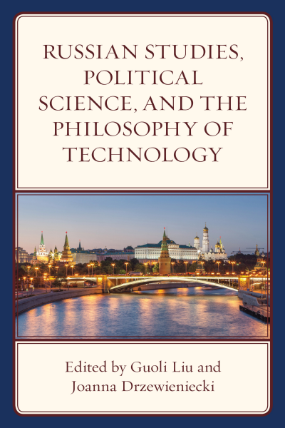 Cover des Buchs: Russian Studies, Political Science, and the Philosophy of Technology