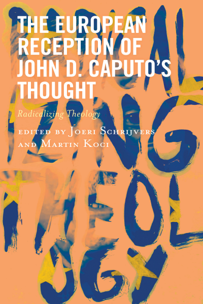 Cover des Buchs: The European Reception of John D. Caputo's Thought
