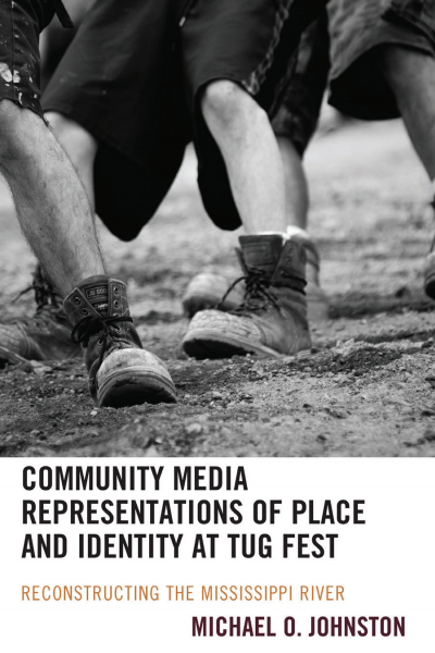 Cover of book: Community Media Representations of Place and Identity at Tug Fest