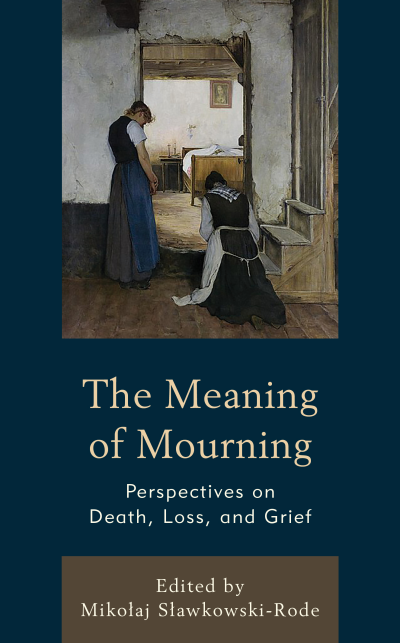 Cover of book: The Meaning of Mourning
