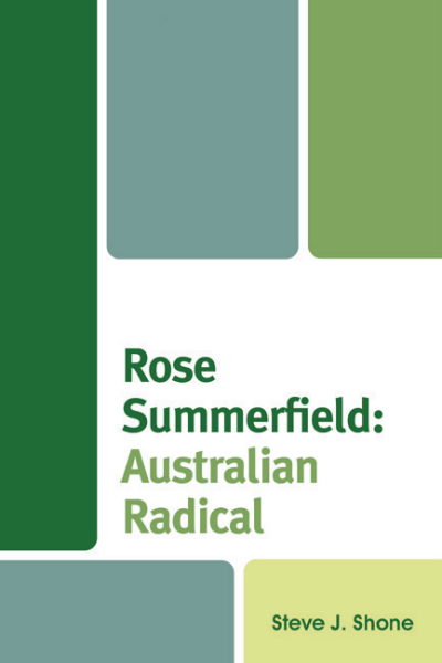 Cover des Buchs: Rose Summerfield: Australian Radical
