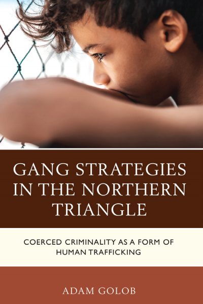 Cover of book: Gang Strategies in the Northern Triangle