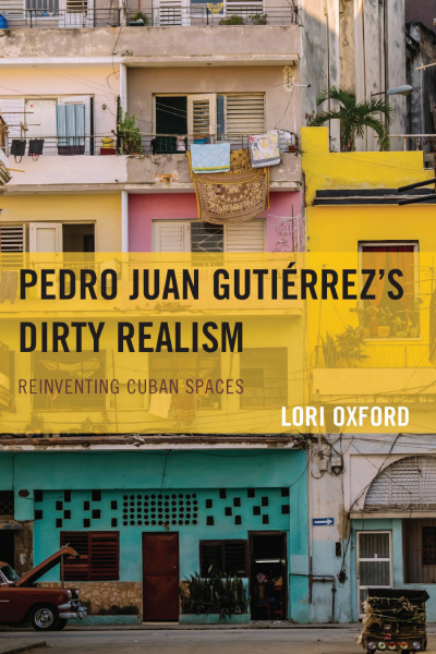 Cover des Buchs: Pedro Juan Gutiérrez's Dirty Realism