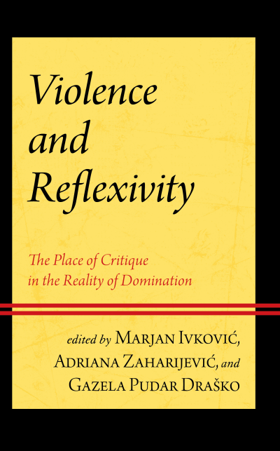Cover of book: Violence and Reflexivity