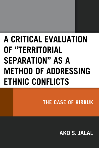 Cover des Buchs: A Critical Evaluation of Territorial Separation As a Method of Addressing Ethnic Conflicts