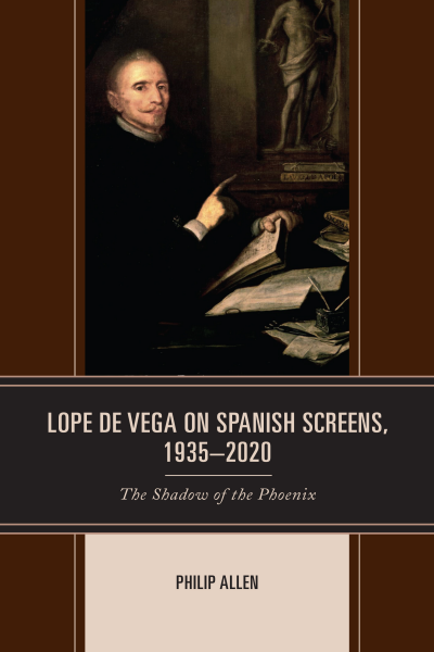 Cover des Buchs: Lope de Vega on Spanish Screens, 1935–2020