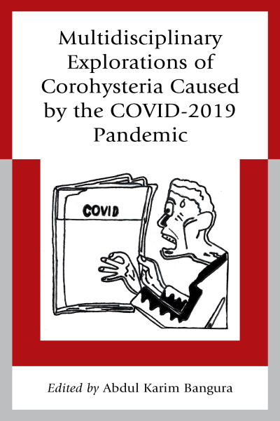 Cover of book: Multidisciplinary Explorations of Corohysteria Caused by the COVID-2019 Pandemic