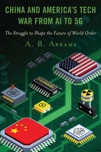 Cover des Buchs: China and America’s Tech War from AI to 5G