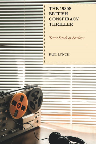 Cover des Buchs: The 1980s British Conspiracy Thriller