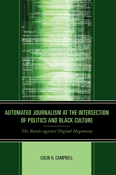 Cover des Buchs: Automated Journalism at the Intersection of Politics and Black Culture