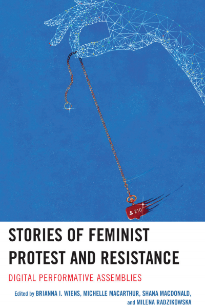 Cover of book: Stories of Feminist Protest and Resistance