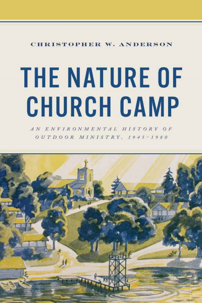 Cover of book: The Nature of Church Camp