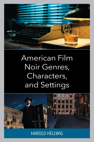 Cover des Buchs: American Film Noir Genres, Characters, and Settings