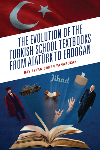 Cover des Buchs: The Evolution of the Turkish School Textbooks from Atatürk to Erdogan