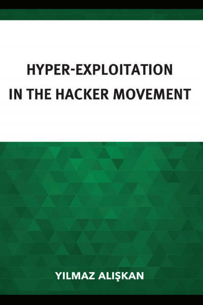 Cover des Buchs: Hyper-Exploitation in the Hacker Movement