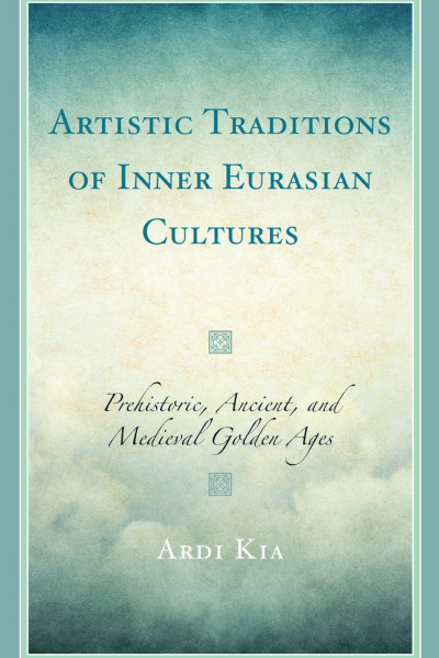 Cover of book: Artistic Traditions of Inner Eurasian Cultures