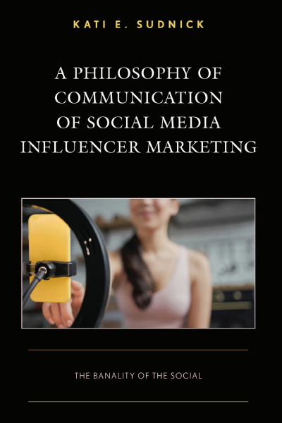Cover des Buchs: A Philosophy of Communication of Social Media Influencer Marketing