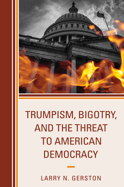 Cover des Buchs: Trumpism, Bigotry, and the Threat to American Democracy