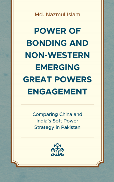 Cover des Buchs: Power of Bonding and Non-Western Emerging Great Powers Engagement