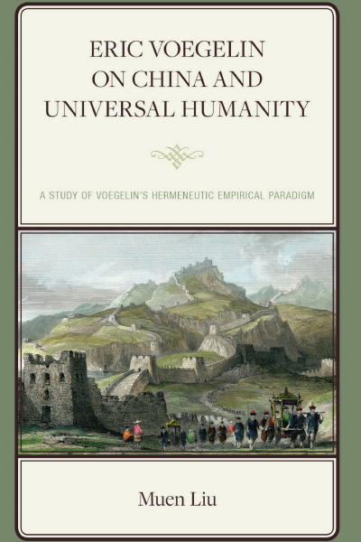 Cover des Buchs: Eric Voegelin on China and Universal Humanity
