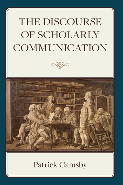 Cover of book: The Discourse of Scholarly Communication