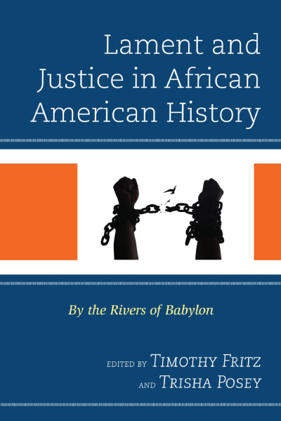 Cover of book: Lament and Justice in African American History