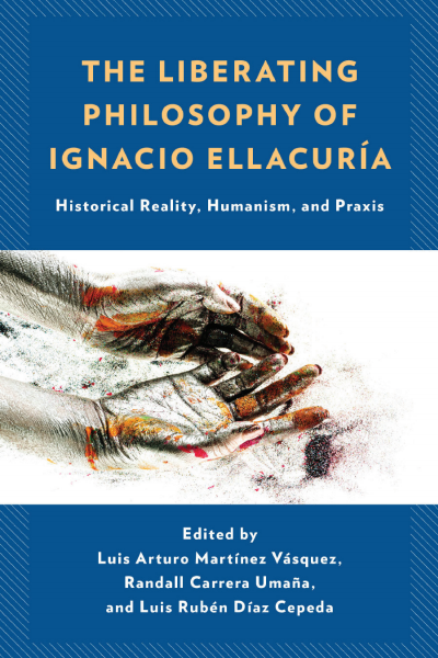 Cover des Buchs: The Liberating Philosophy of Ignacio Ellacuría