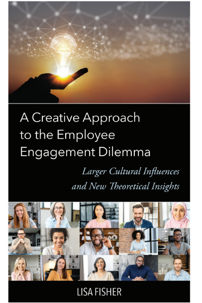 Cover of book: A Creative Approach to the Employee Engagement Dilemma