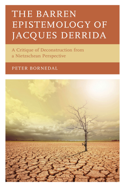 Cover of book: The Barren Epistemology of Jacques Derrida