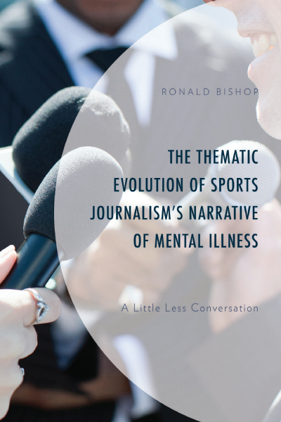 Cover des Buchs: The Thematic Evolution of Sports Journalism's Narrative of Mental Illness