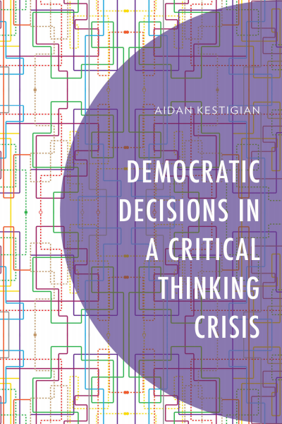 Cover des Buchs: Democratic Decisions in a Critical Thinking Crisis