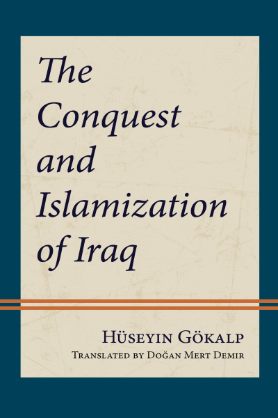 Cover of book: The Conquest and Islamization of Iraq
