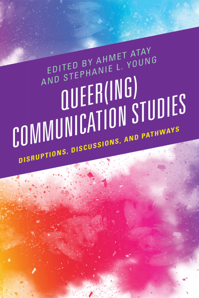 Cover des Buchs: Queer(ing) Communication Studies